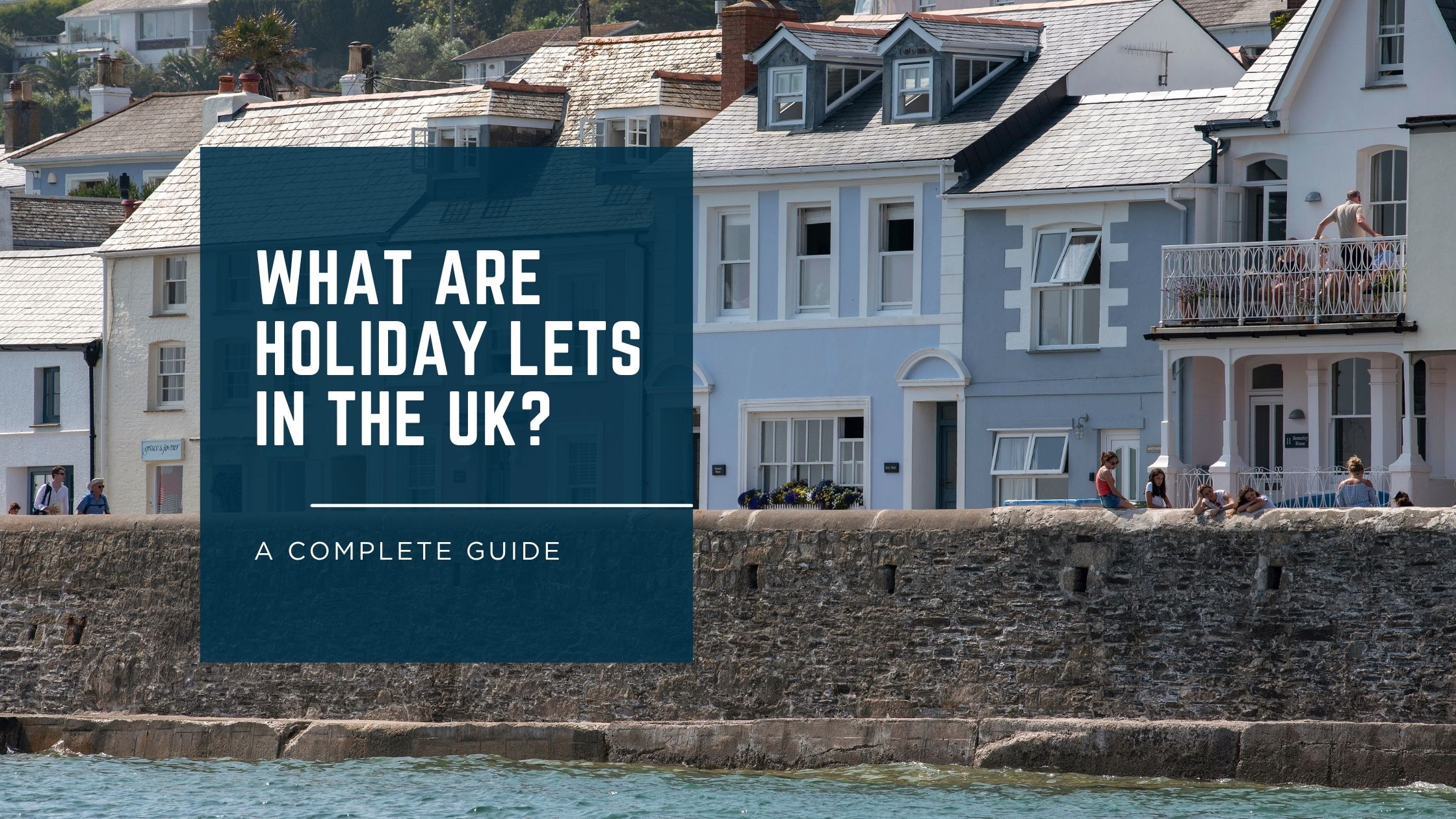 What Are Holiday Lets