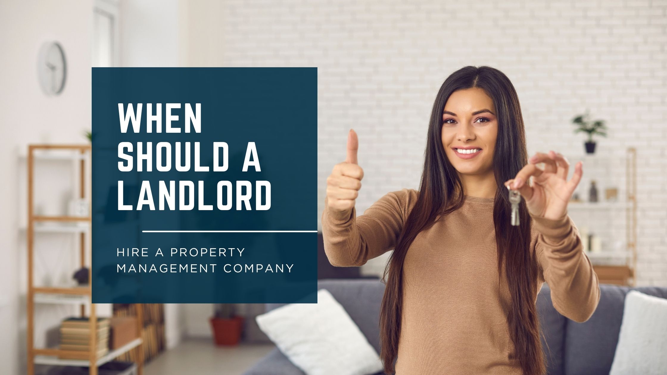 When Should a Landlord Hire a Property Management Company