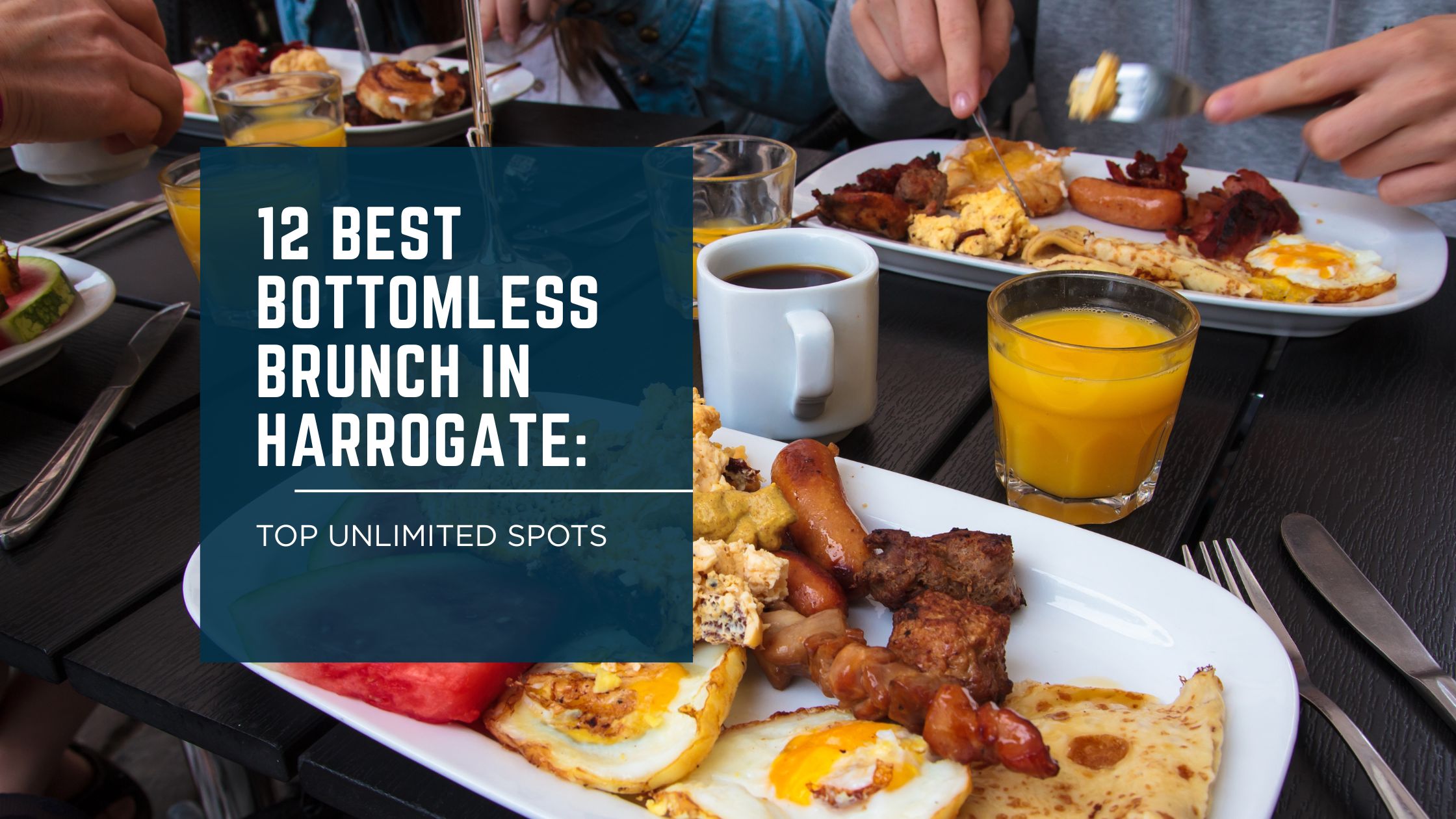 Bottomless Brunch in Harrogate