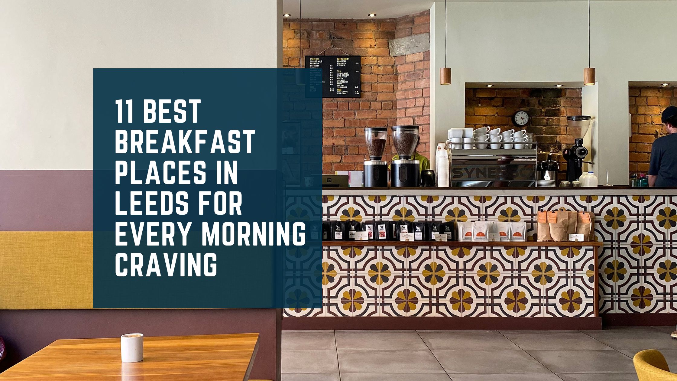 Best Breakfast Places in Leeds