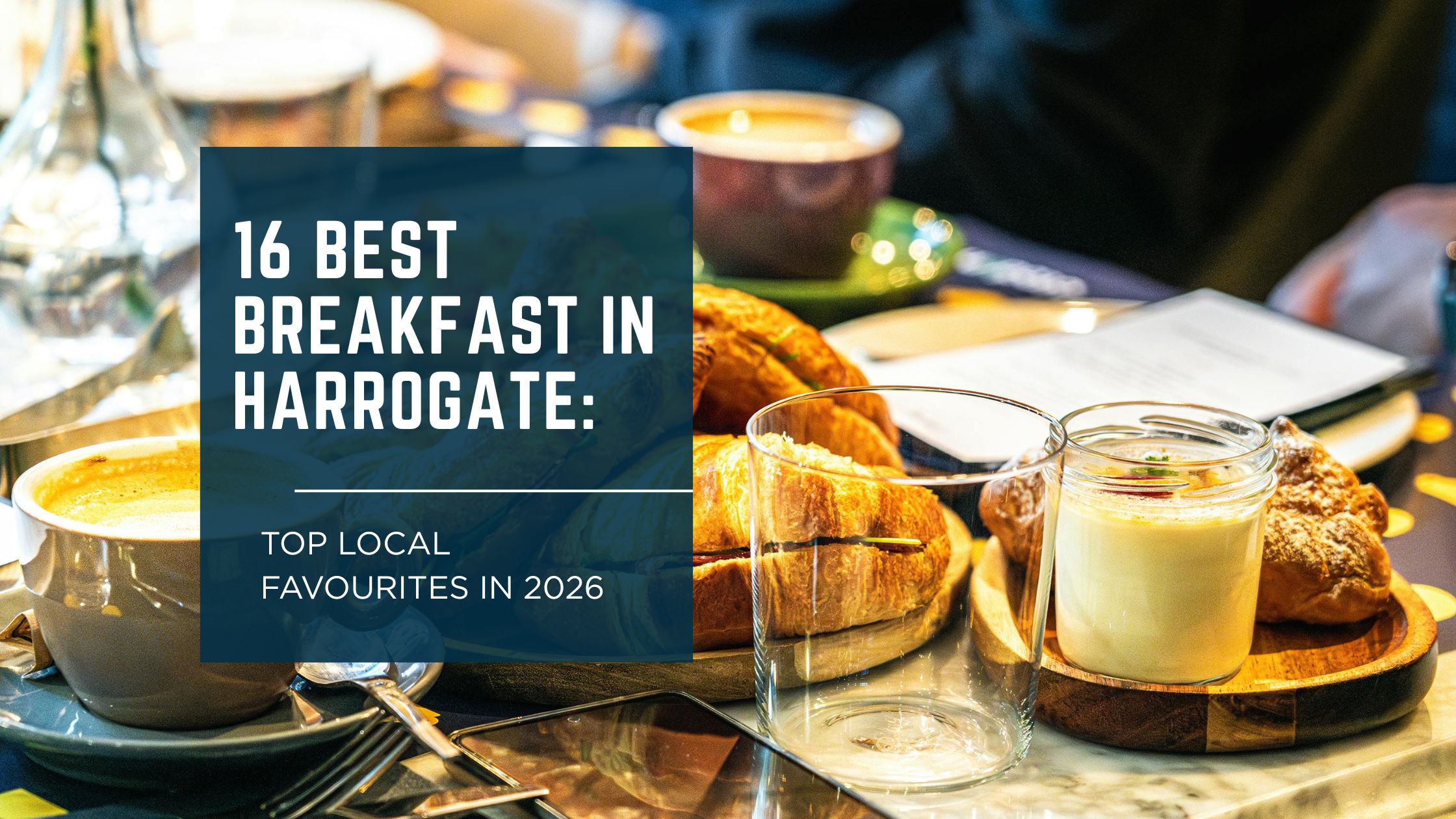 Best Breakfast in Harrogate