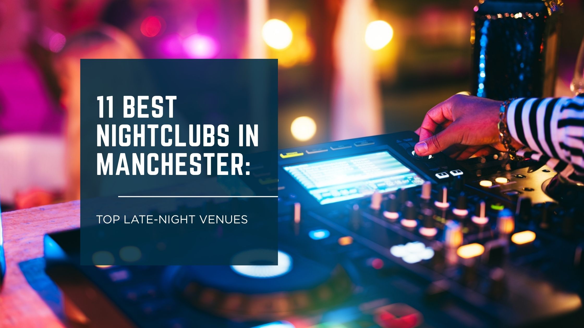 Best Nightclubs in Manchester