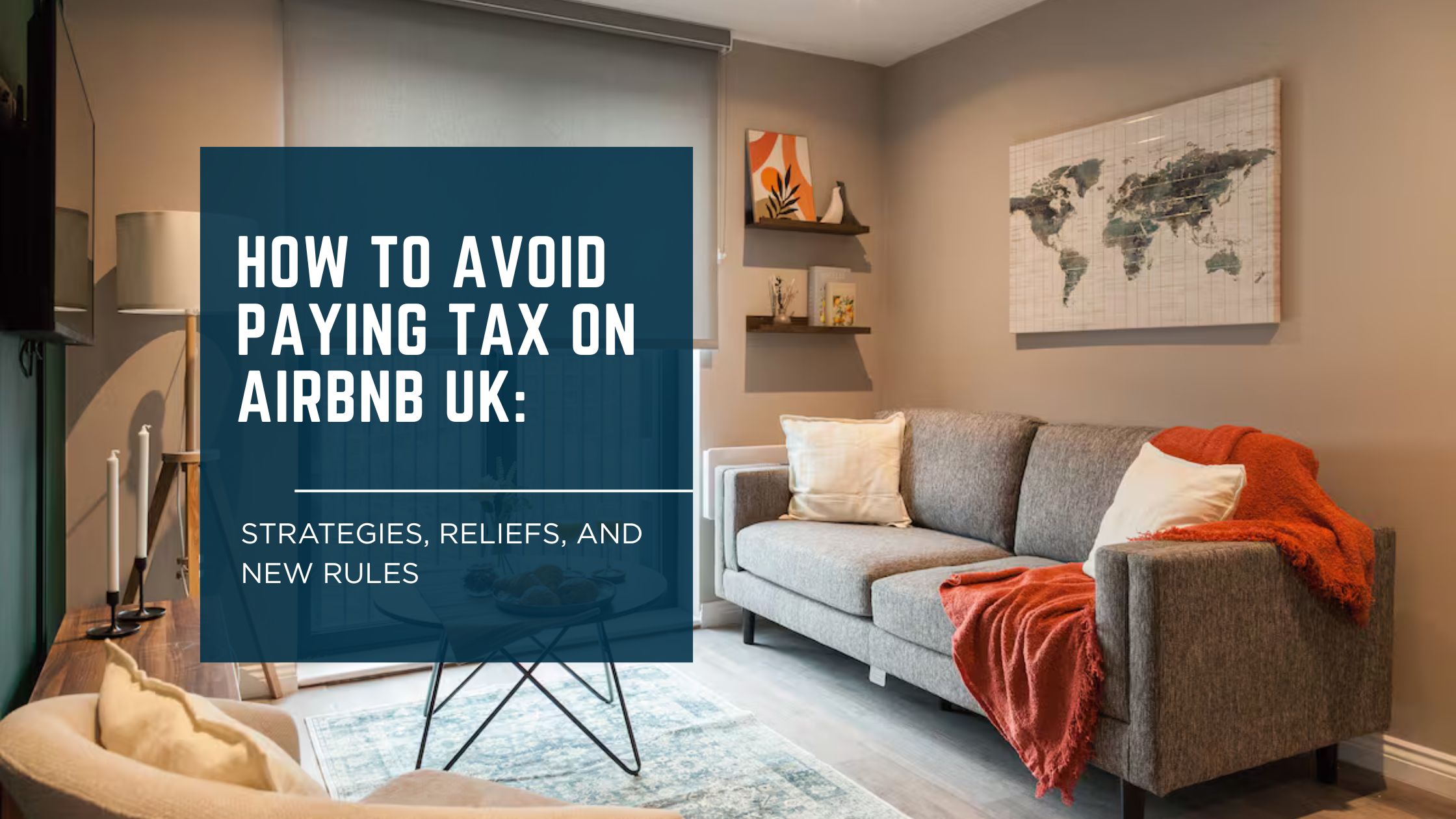 How to Avoid Paying Tax on Airbnb UK