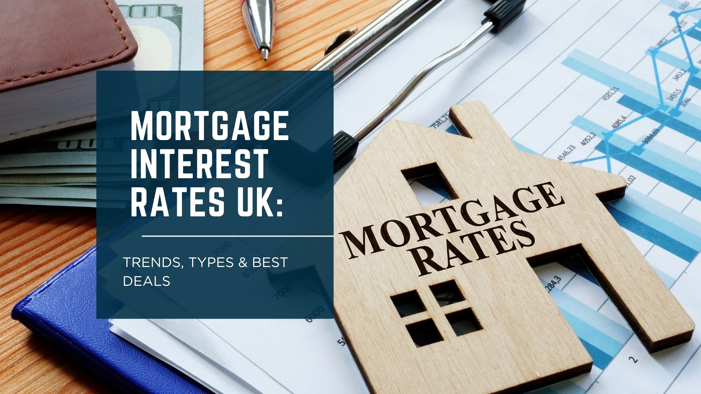 Mortgage Interest Rates UK