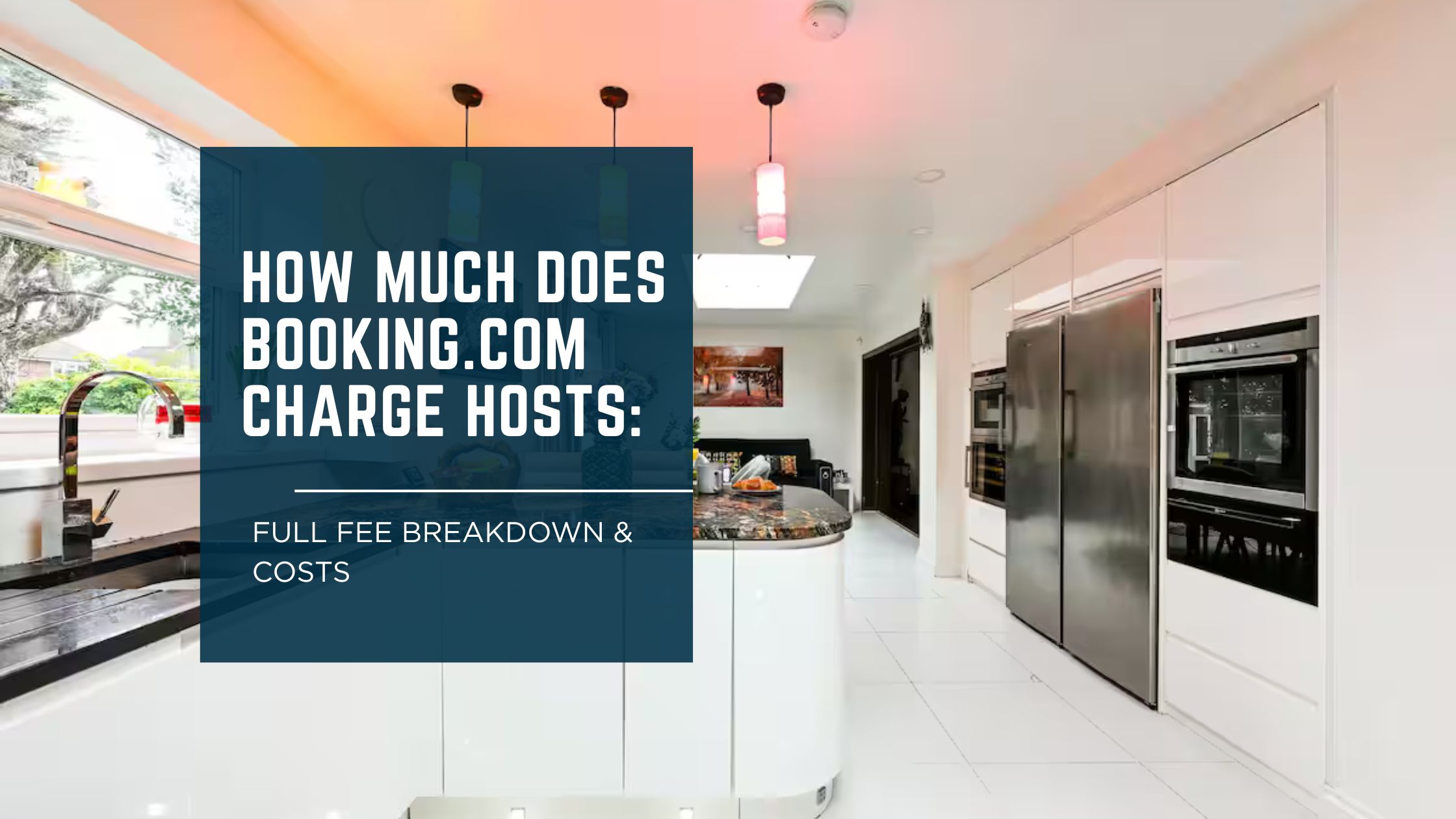 How Much Does Booking.com Charge Hosts